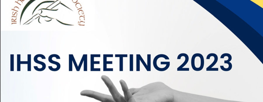 <strong>Irish Hand Surgery Society Annual Meeting 2023</strong>